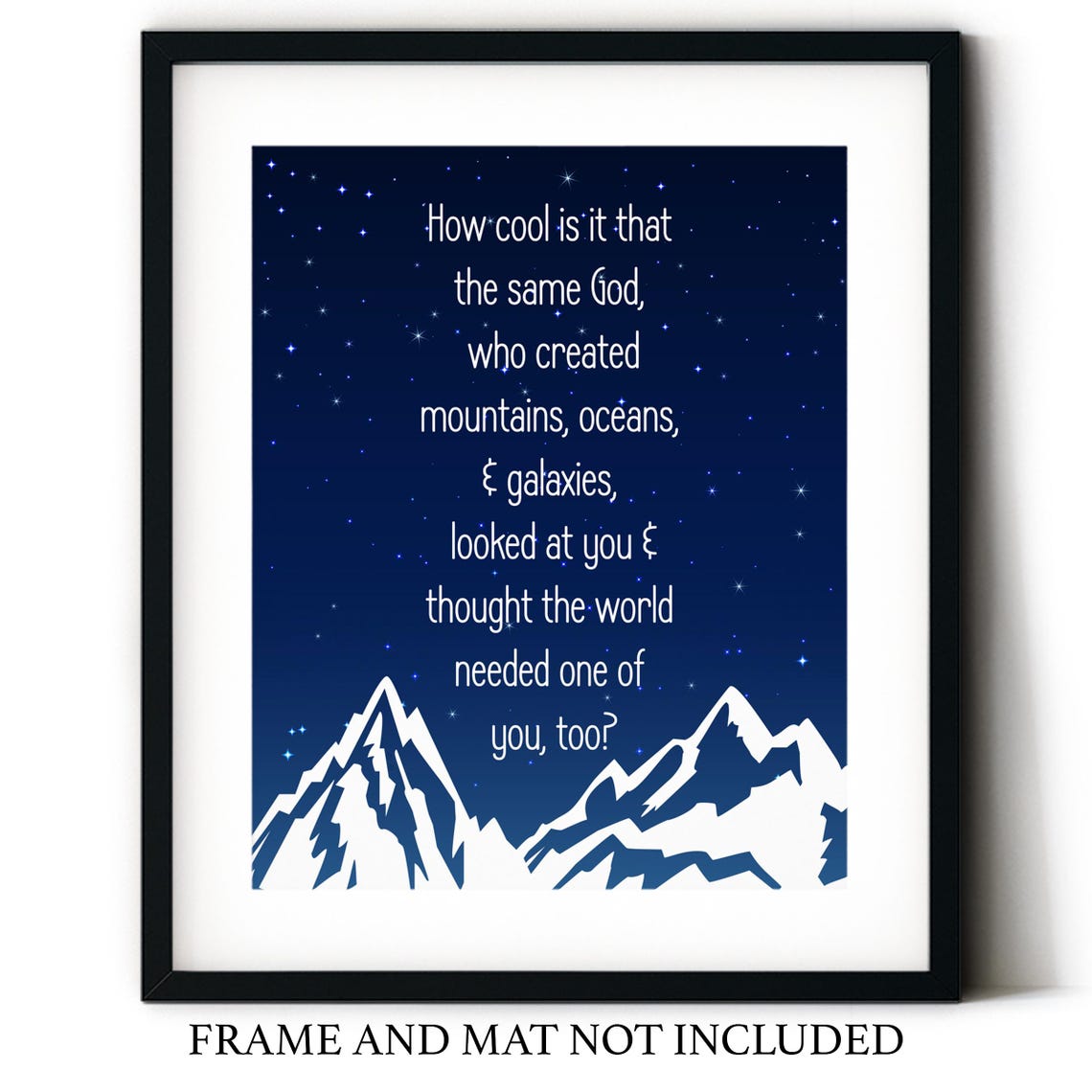 How Cool Is It the Same God Starry Night Snowy Peaks Quote Poster - Image 3