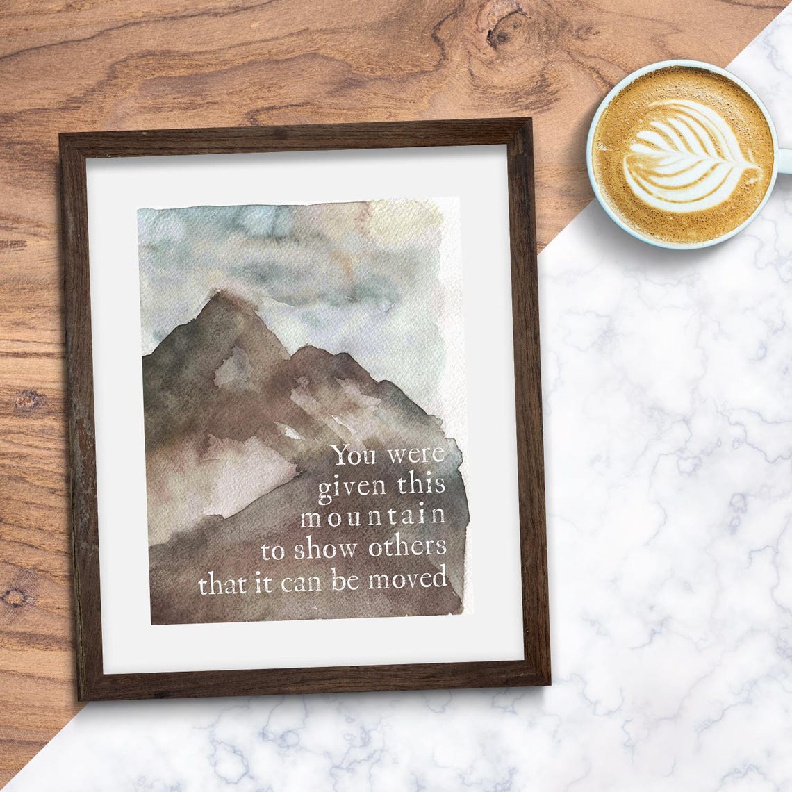 You Were Given This Mountain To Show Others It Can Be Moved Wall Art - Image 3