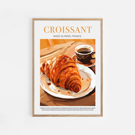 French Croissant Poster Food Print Bakery Breakfast Print Brunch Poster Breakfast Poster Kitchen Art Coffee Wall Art Kitchen Decor