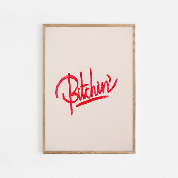 Bitchin Print Funny Wall Art Red Pink Retro Decor Colourful Trendy Feminist Woman Empowerment