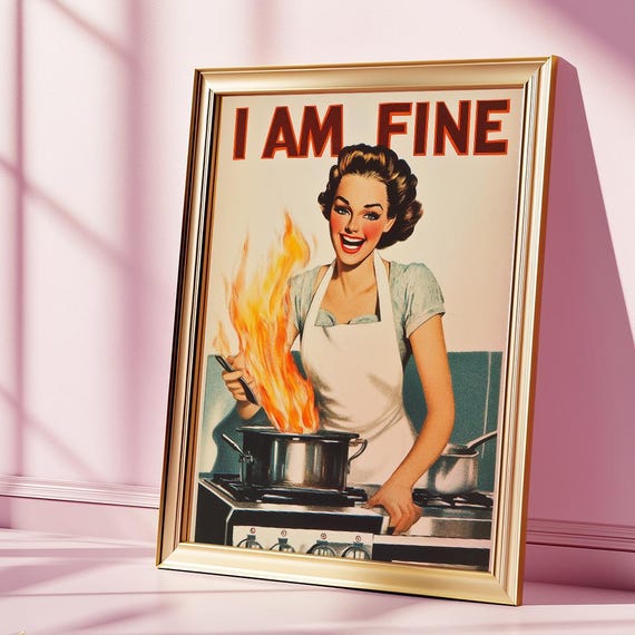 I Am Fine Vintage Kitchen Poster Retro Housewife Print 60s Decor Fun Altered Art Chef Woman