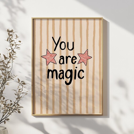 You Are Magic Inspirational Nursery Quote Star Typography Art Poster