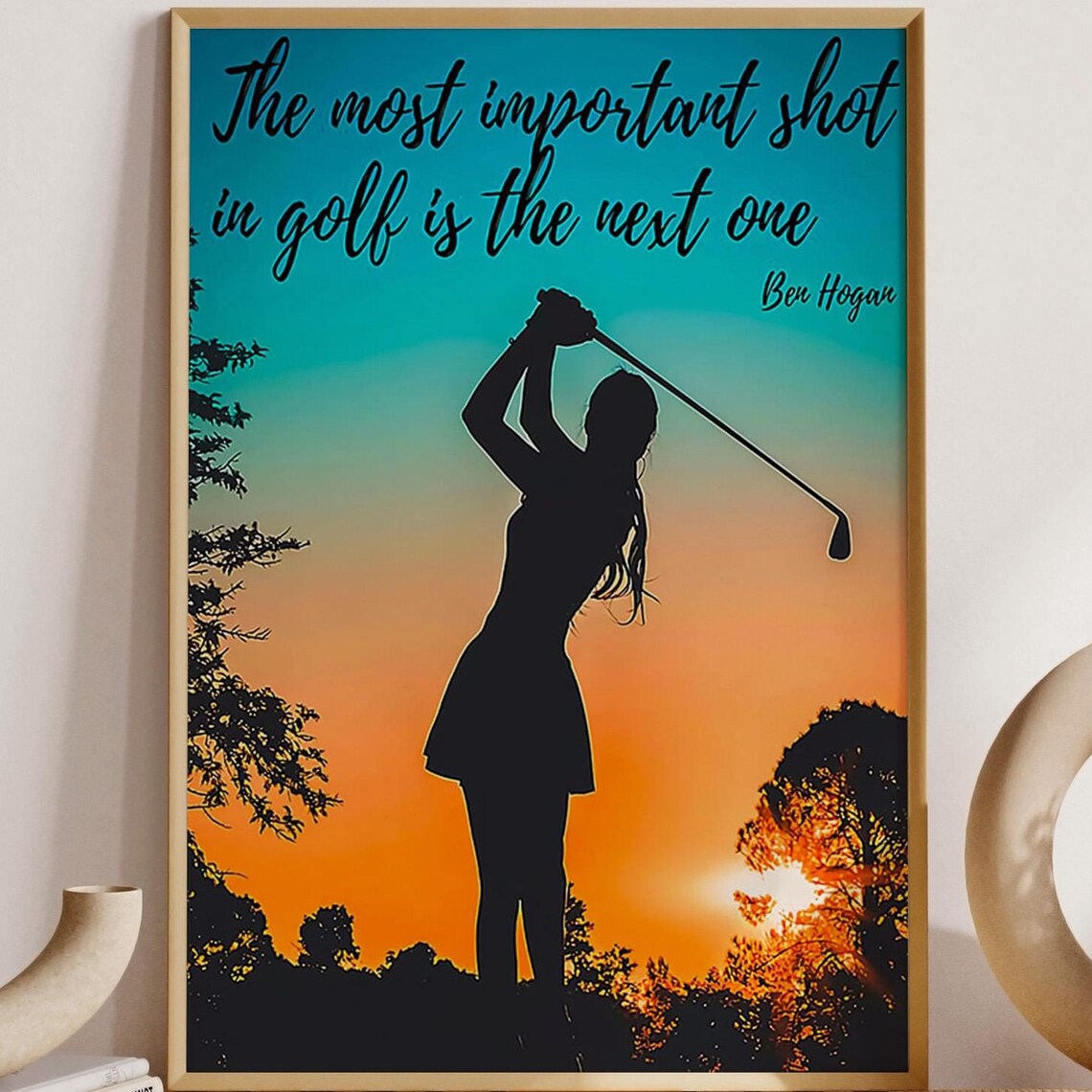 Ben Hogan Golf Quote Woman Swinging At Sunset Motivational Poster