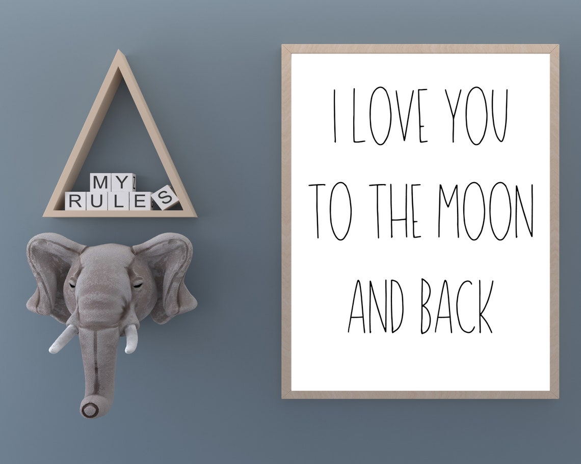 I Love You to the Moon and Back Nursery Quote Wall Decor Poster