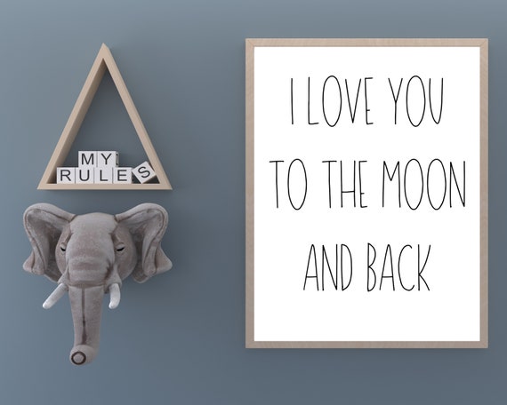I Love You To The Moon And Back Print Nursery Kids Room Decor Quote Art Wall
