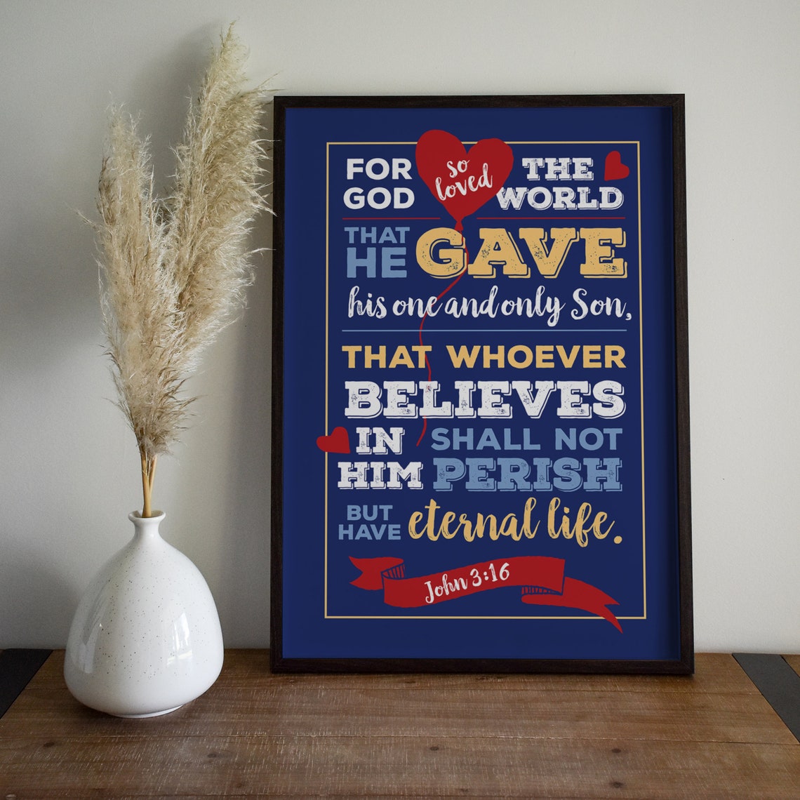 John 3:16 Bible Verse Art Print, God So Loved The World