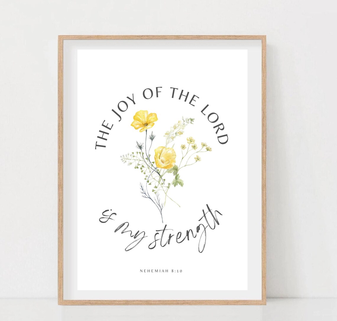 The Joy Of The Lord Is My Strength Nehemiah 8:10 Floral Poster - Image 2