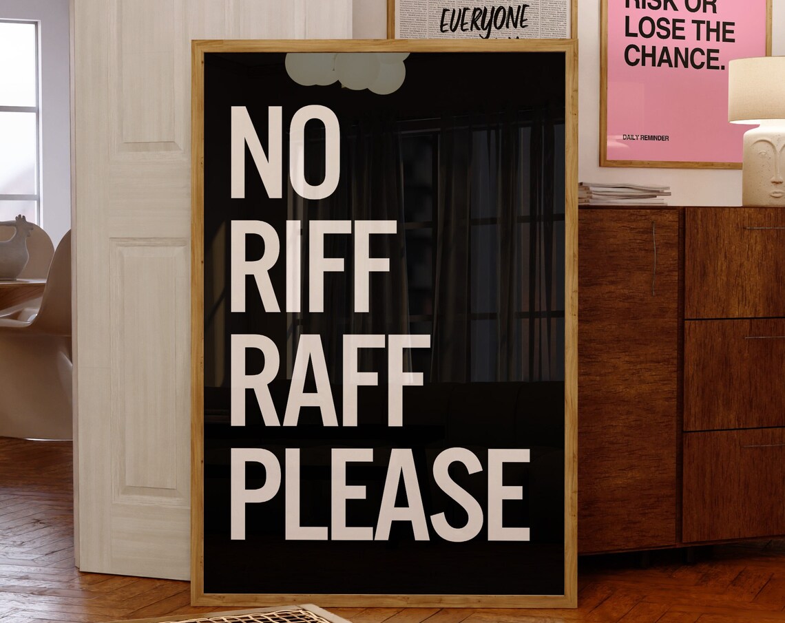 No Riff Raff Please Typography Poster, Minimalist Decor