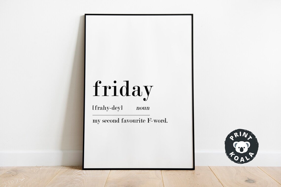 Friday Funny Definition Noun Office Humor Weekend Minimalist Wall Poster - Image 5