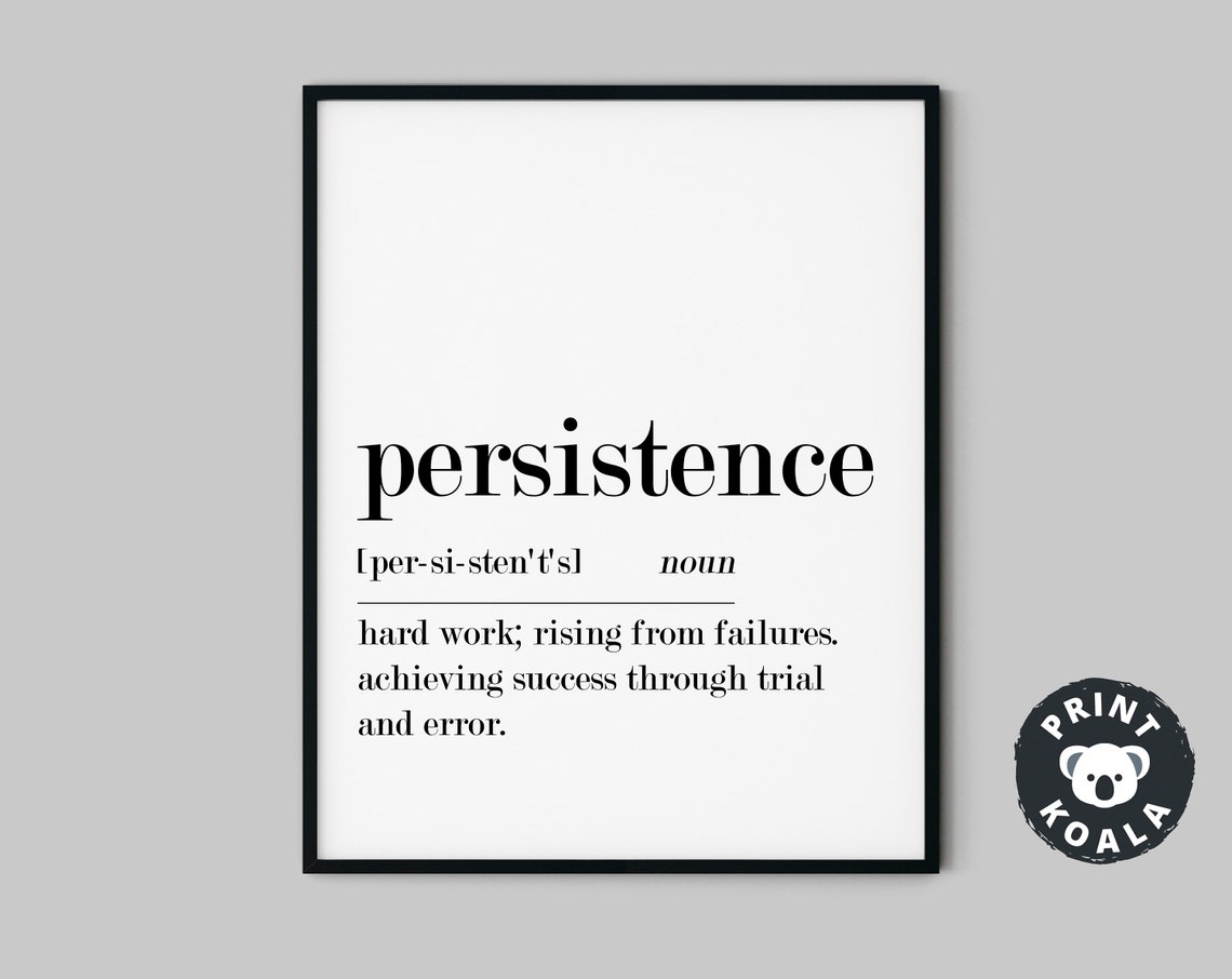 Persistence Definition Motivational Hard Work Trial And Error Poster
