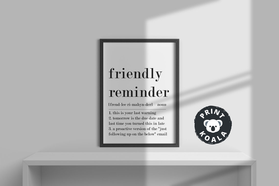 Friendly Reminder Funny Definition Office Deadline Humor Poster - Image 2