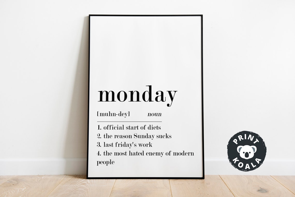 Monday Definition Funny Most Hated Enemy Of Modern People Humor Poster - Image 4