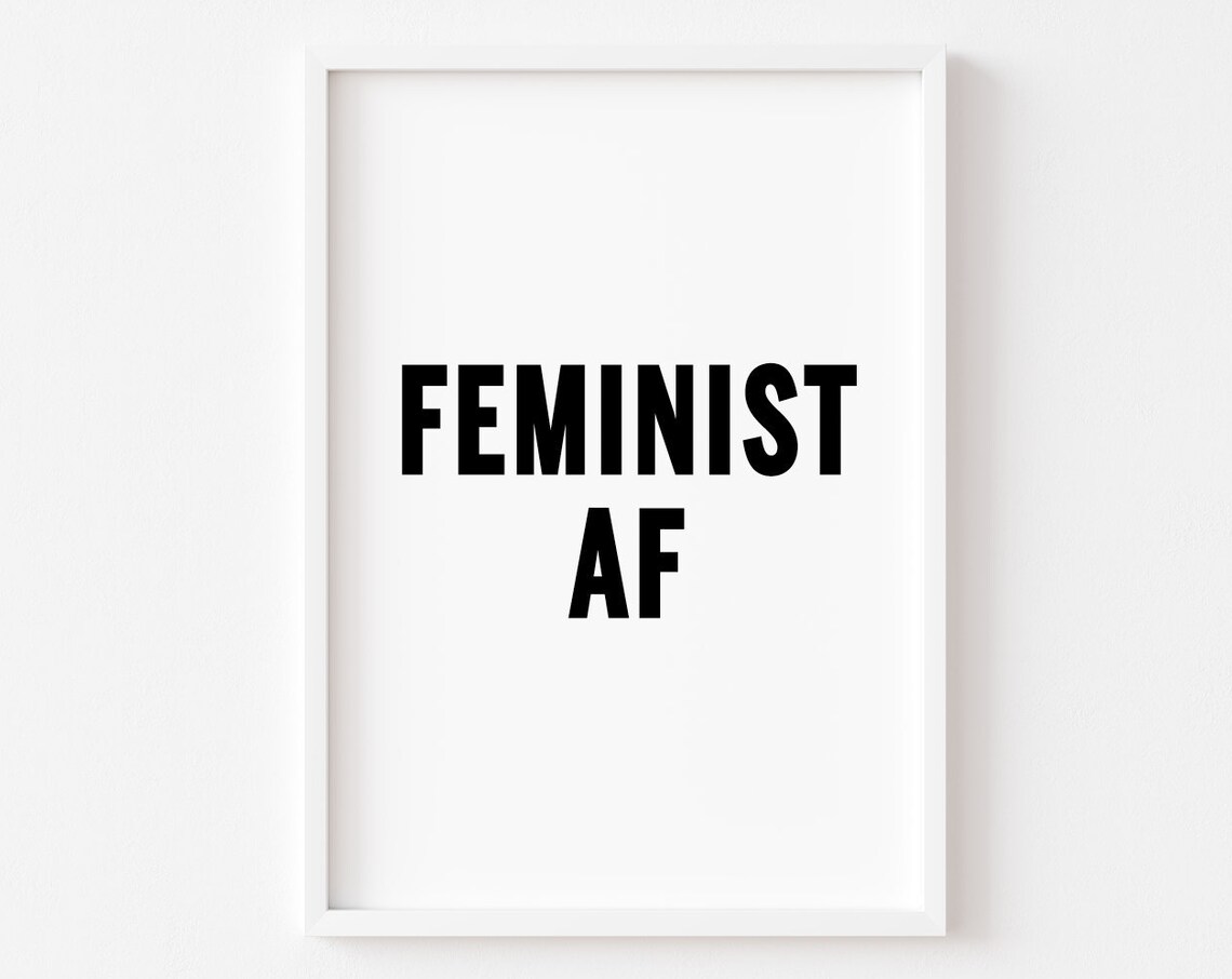Feminist AF Bedroom Prints Inspirational Quote Poster