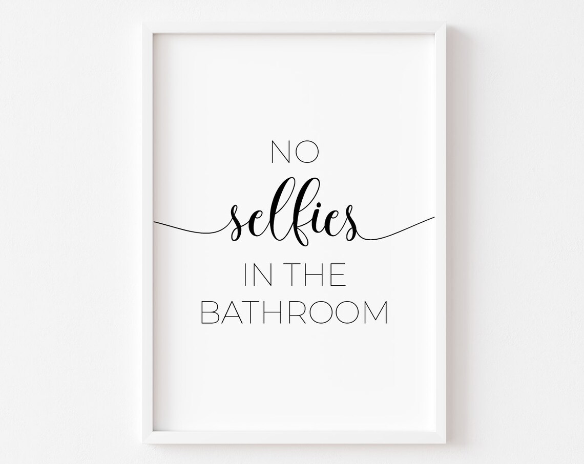 No Selfies Bathroom Typography Art Print