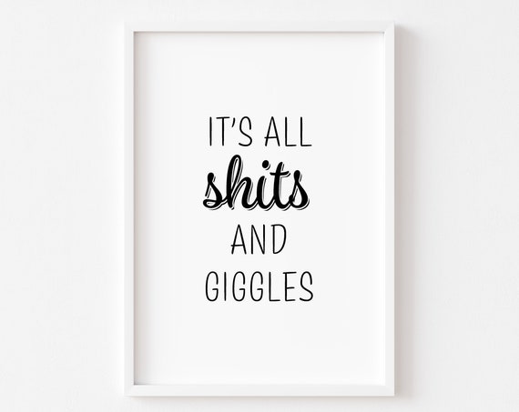 Bathroom Prints Wall Art Print Funny Rude Shits And Giggles Decor