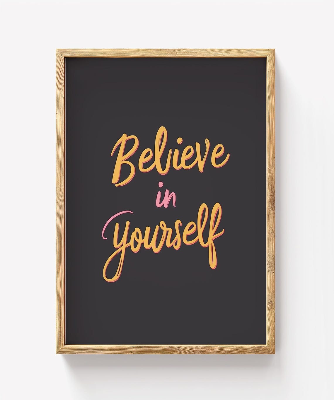 Believe In Yourself Hand Lettered Quote Chalkboard Style Poster