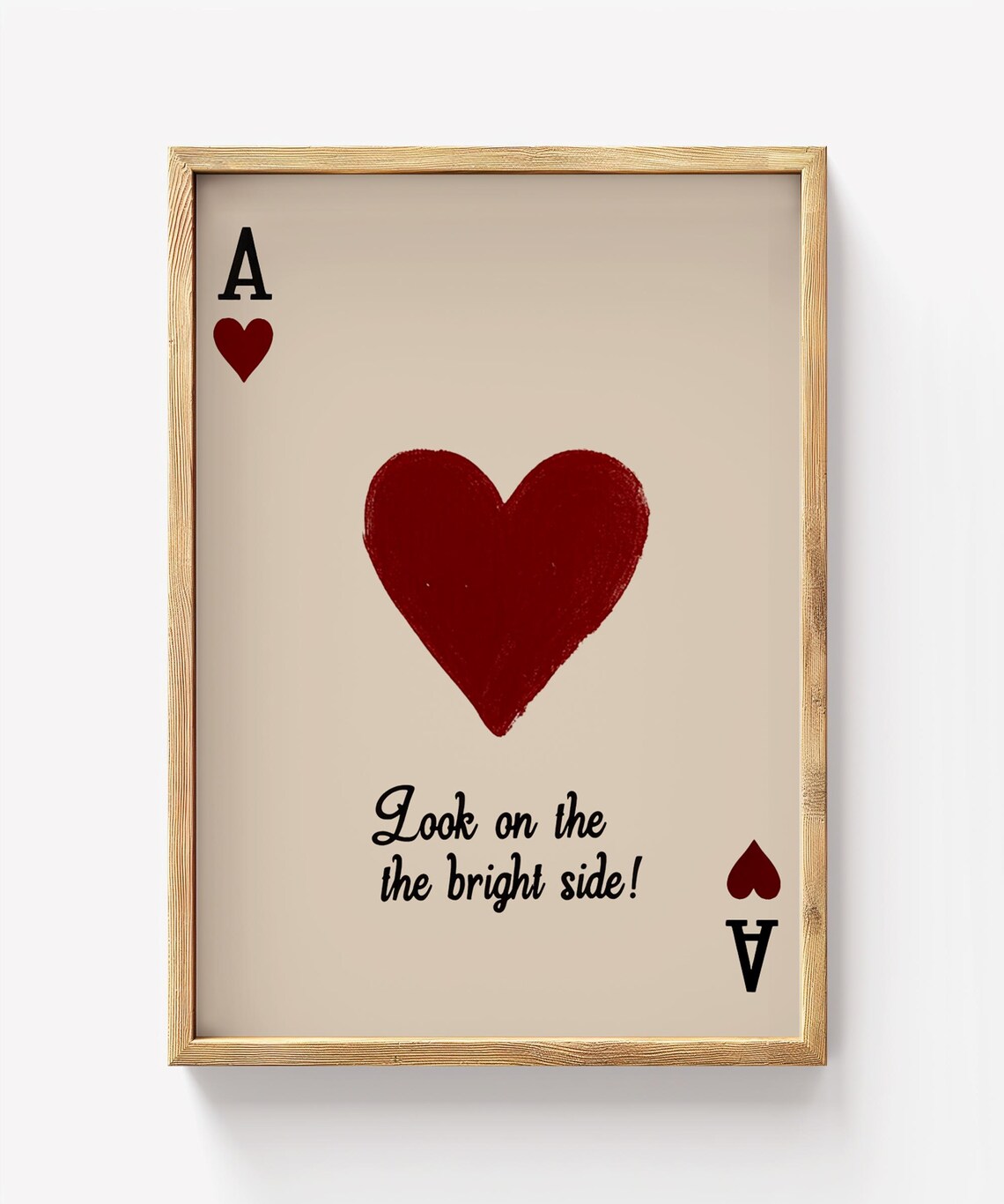 Ace Of Hearts Red Card Look On The Bright Side Inspiring Poster