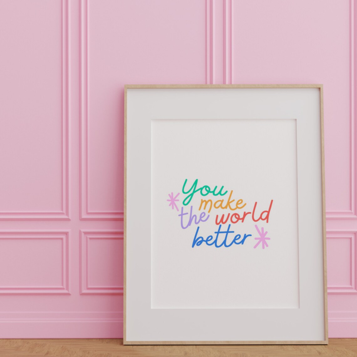 You Make the World Better Rainbow Hand Lettering Quote Poster - Image 2