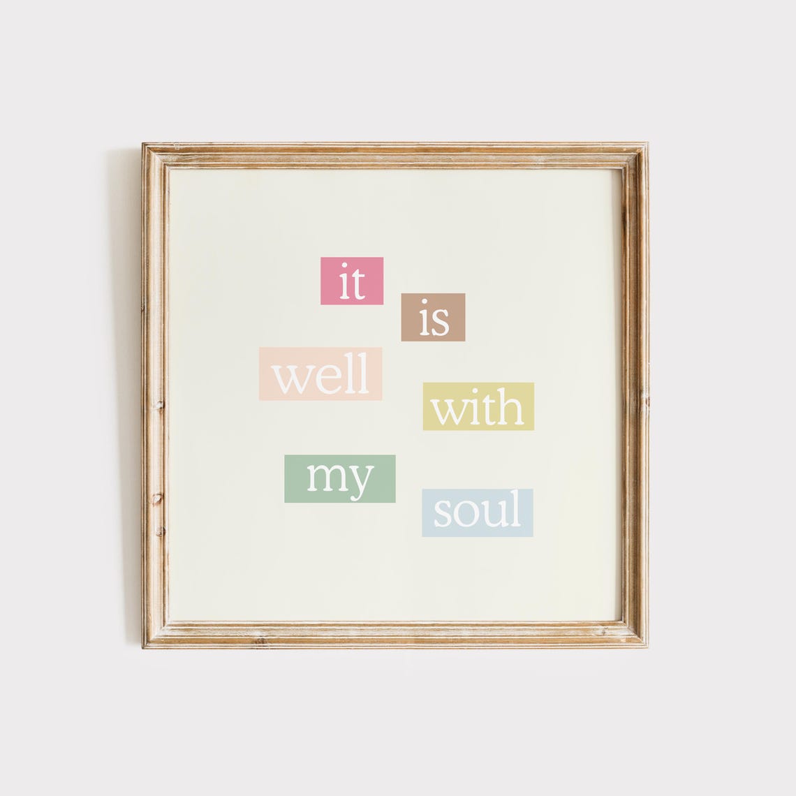 It Is Well With My Soul Quote Poster Pastel Color Block Decor