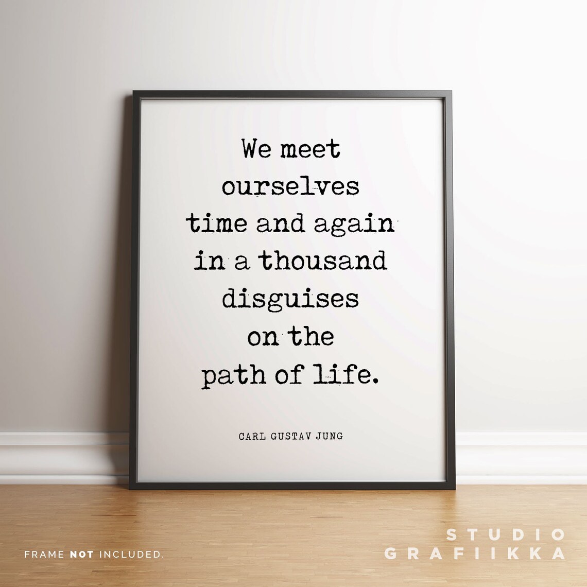 Carl Gustav Jung We Meet Ourselves Time And Again Self Quote Poster - Image 3