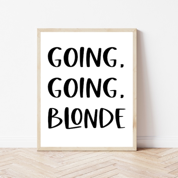 Going Going Blonde Funny Hair Salon Bold Typography Wall Poster