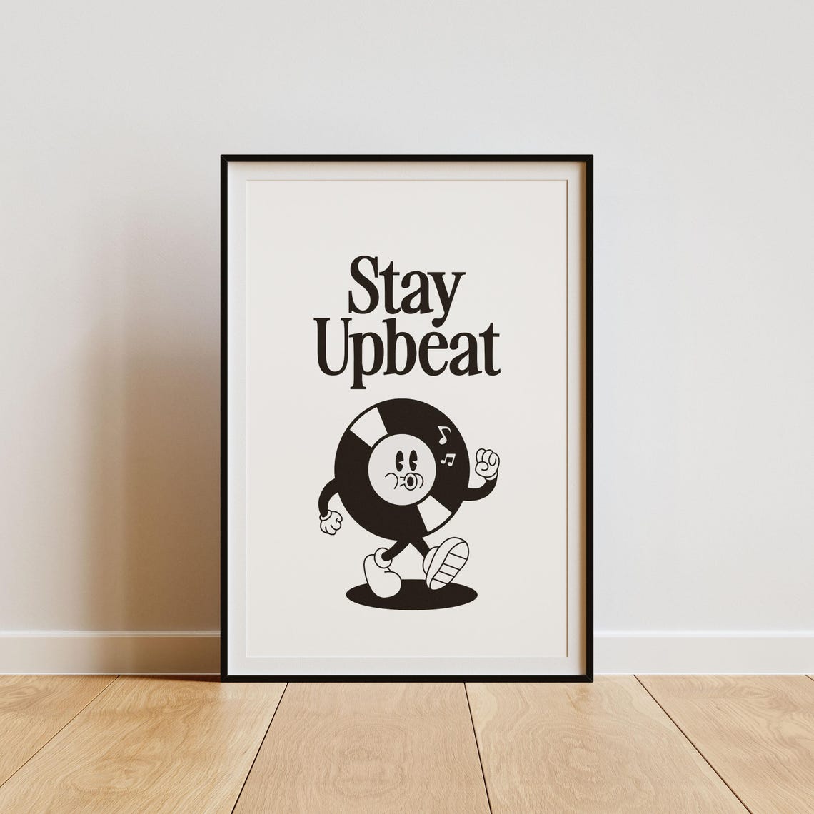 Stay Upbeat Retro Vinyl Record Mascot Quote Poster Black And White - Image 2