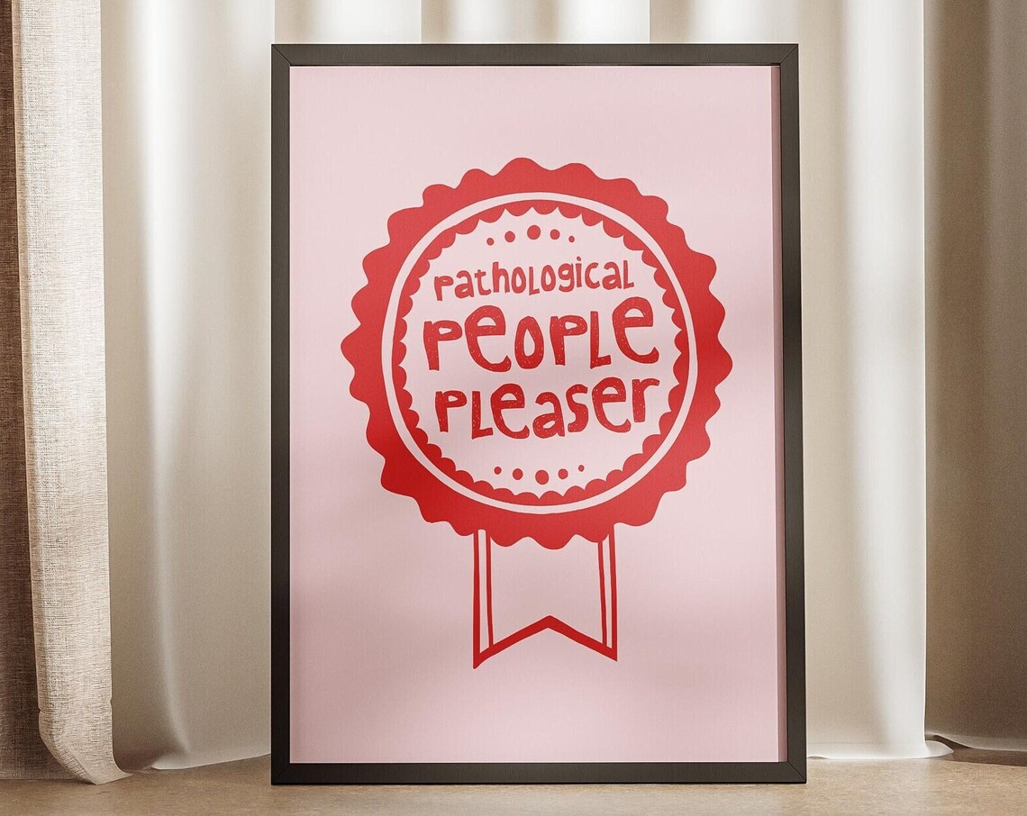 Pathological People Pleaser Red Ribbon Award Badge Quote Poster