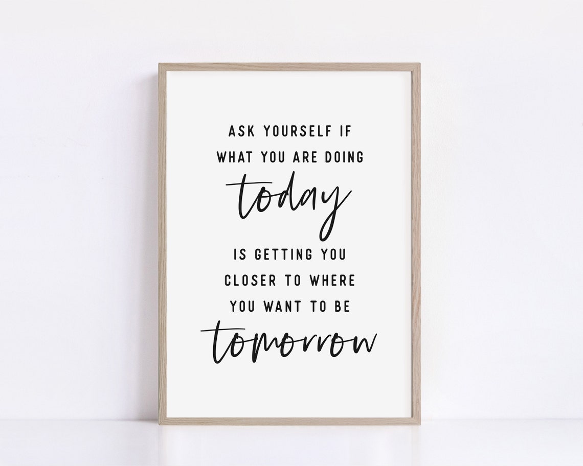 Ask Yourself If Printable Art Motivational Quotes For Office Inspirational Wall Art Print Positive Quotes Art Print - Image 2