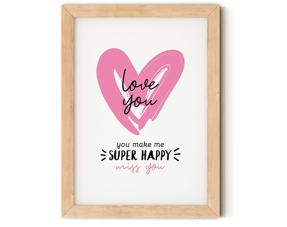 Love You Miss You Pink Heart You Make Me Super Happy Wall Art