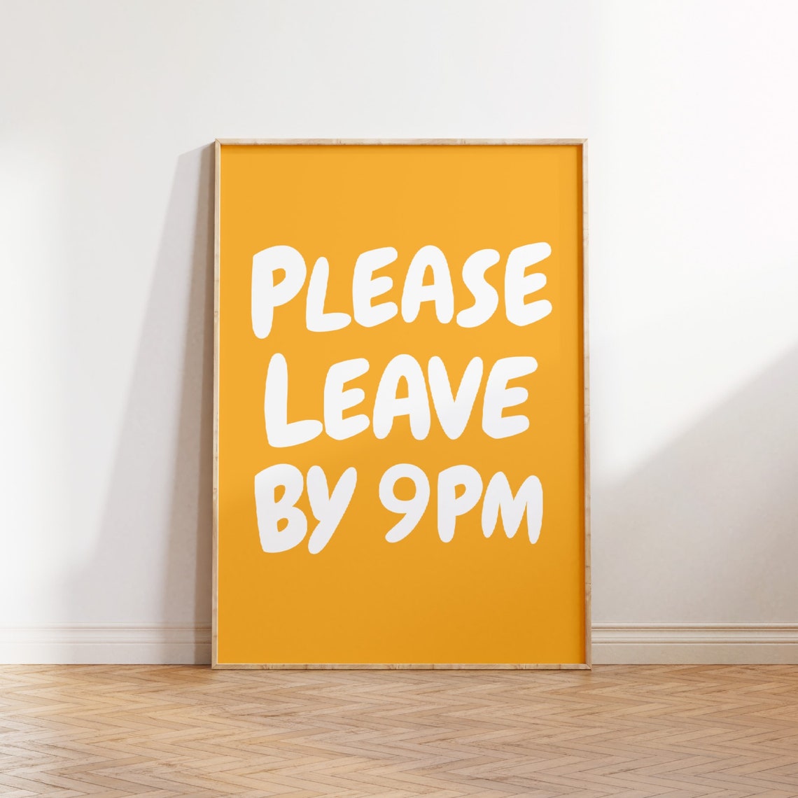 Please Leave By 9pm Print Funny Goodbye Print Aesthetic Home Decor Cute Modern Wall Art Trendy Quote Art Print Leave By 9