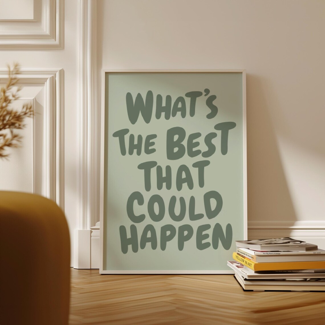 What’s The Best That Could Happen Poster Print - Image 3