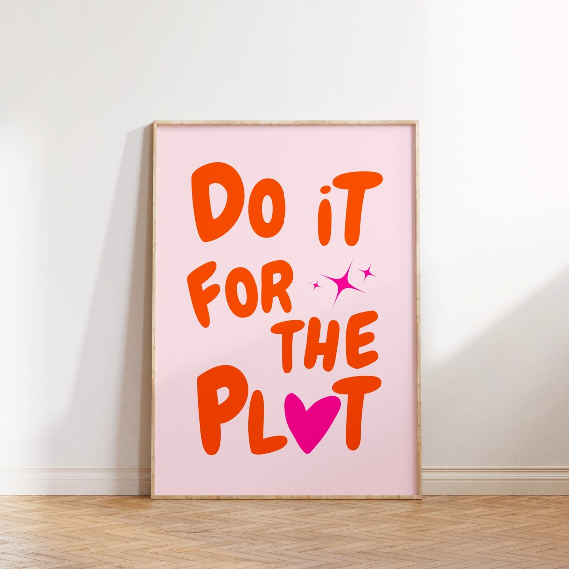 Do It For The Plot Retro Poster, Pink Trendy Quote