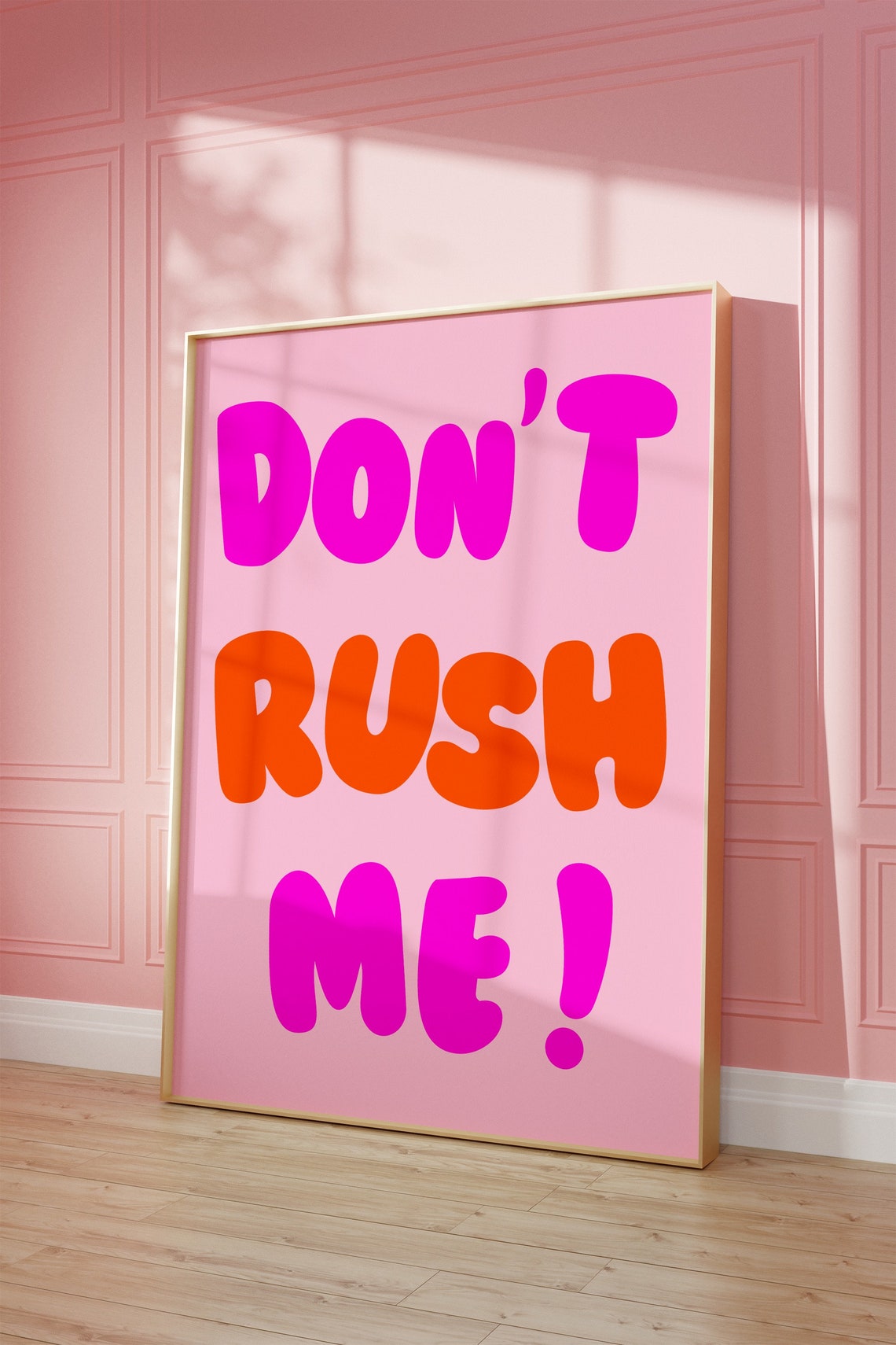 Dont Rush Me Two Tone Pink Orange Bubble Letter Retro Quote Poster - Image 2