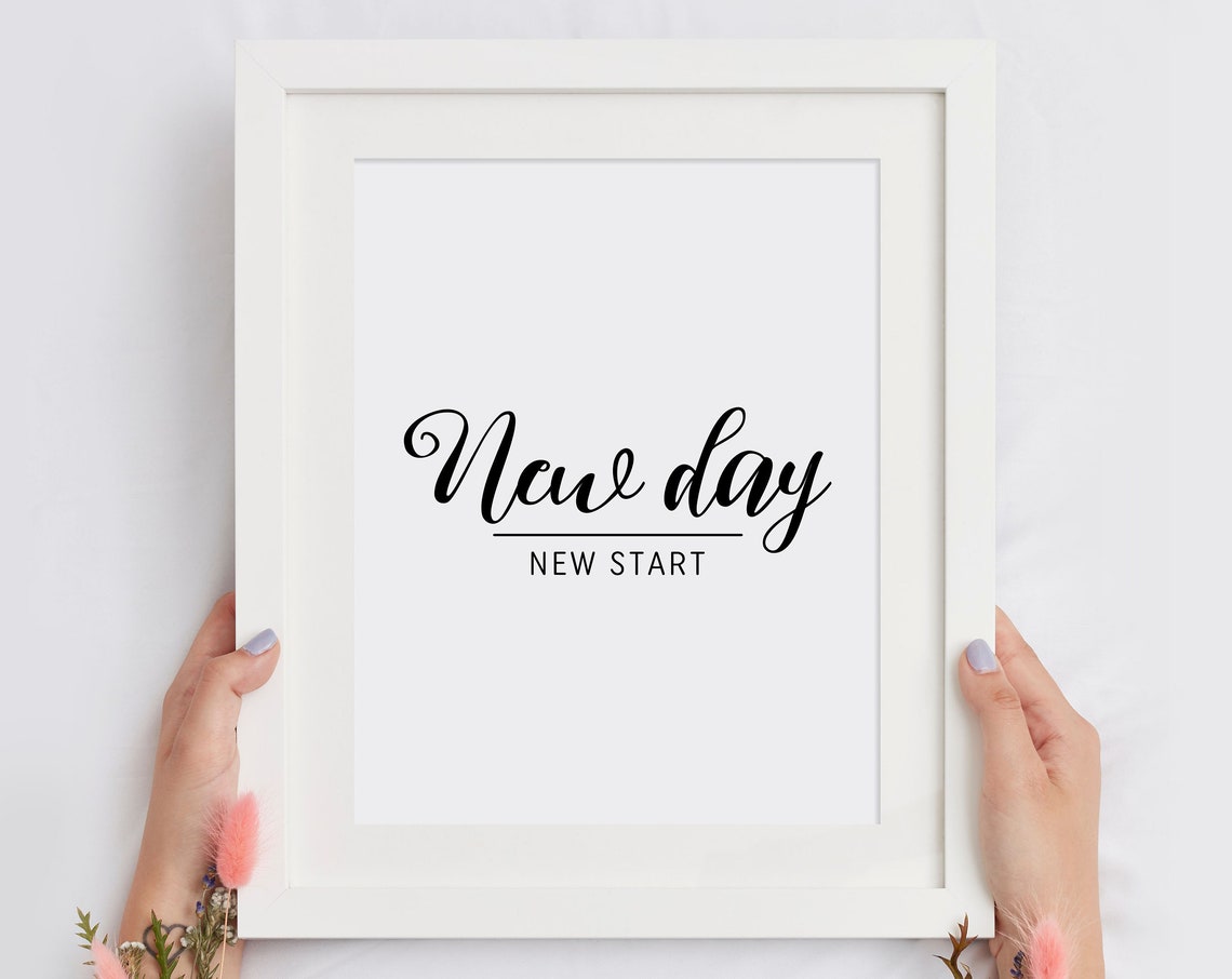 New Day New Start Script Quote Poster for Bedrooms and Fresh Starts
