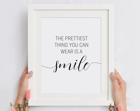 The Prettiest Thing You Can Wear Is a Smile Script Typography Poster
