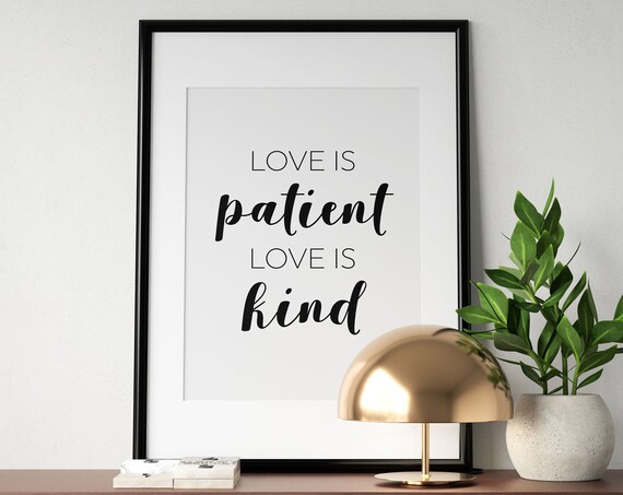 Love Is Patient Love Is Kind Print Love Quote Poster Bible Verse Wall Art Inspirational Sign Nursery Decor Instant