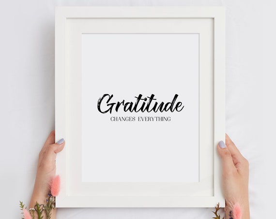Gratitude Changes Everything Brush Script Quote Poster Thankful
