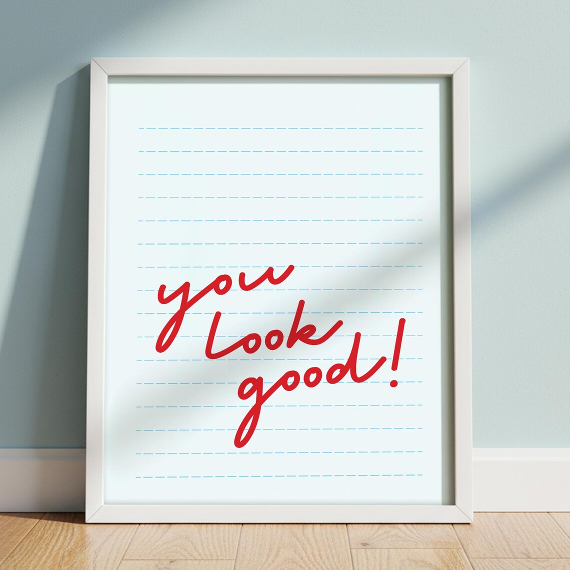 You Look Good Red Script Print Positive Affirmation Art