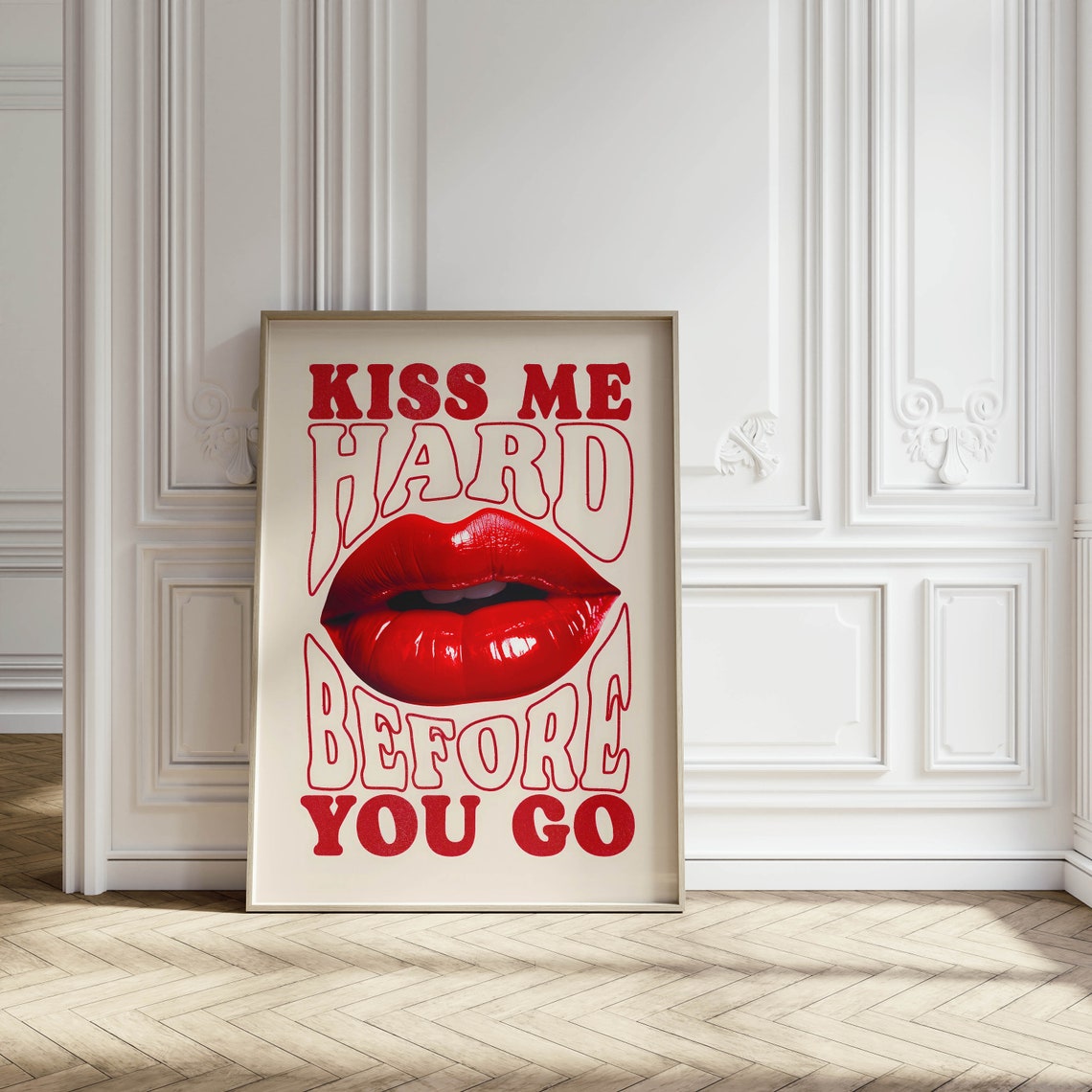Kiss Me Hard Before You Go Big Red Lips Retro Typography Poster - Image 2