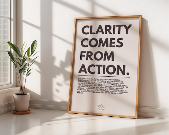 Clarity Comes From Action Motivational Typography Quote Wall Poster