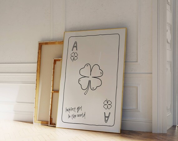 Luckiest Girl in the World Ace of Clubs Clover Playing Card Poster