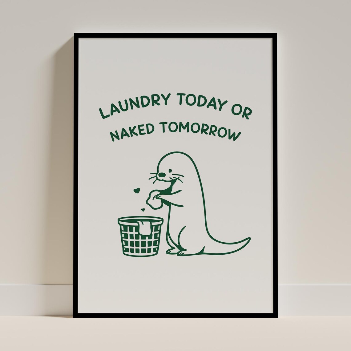 Laundry Room Wall Art Cute Otter Print Funny Animal Saying Decor Modern Minimalist Bathroom Utility Sign