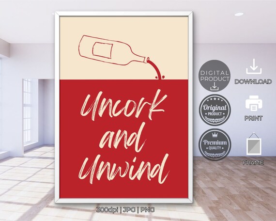 Uncork and Unwind Wine Bottle Red Kitchen Bar Cart Funny Quote Poster