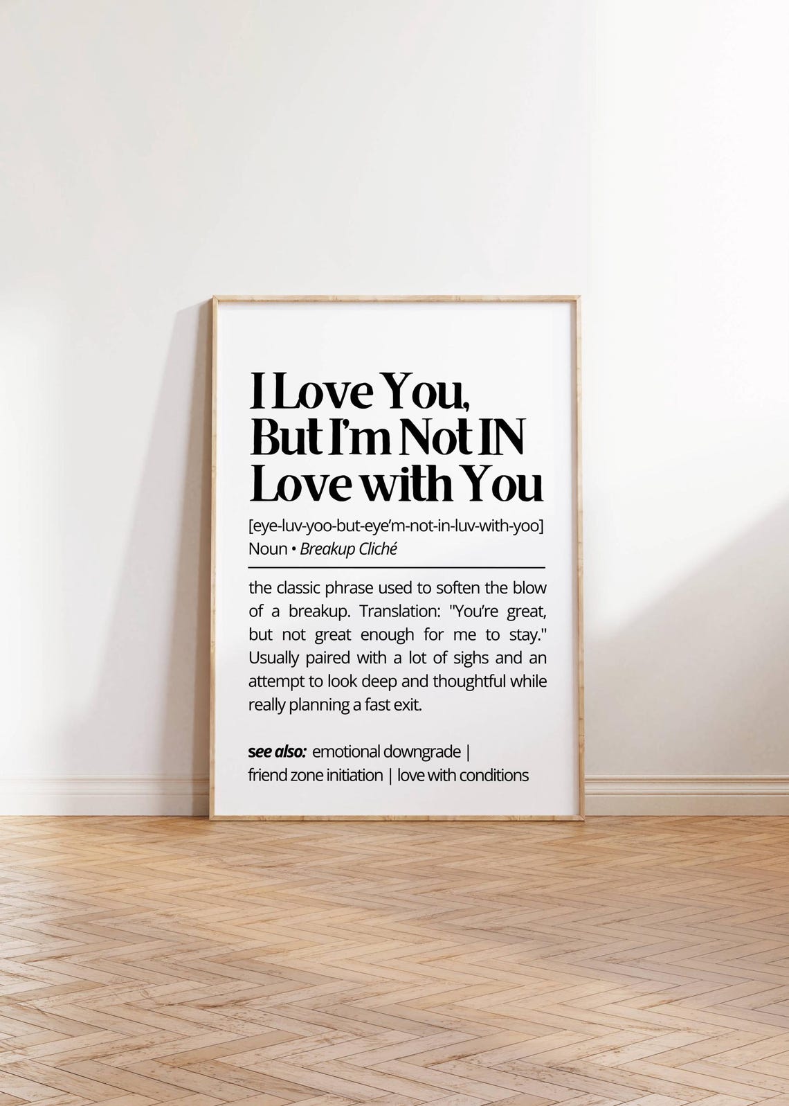 I Love You But Not In Love With You Breakup Definition Funny Poster - Image 2