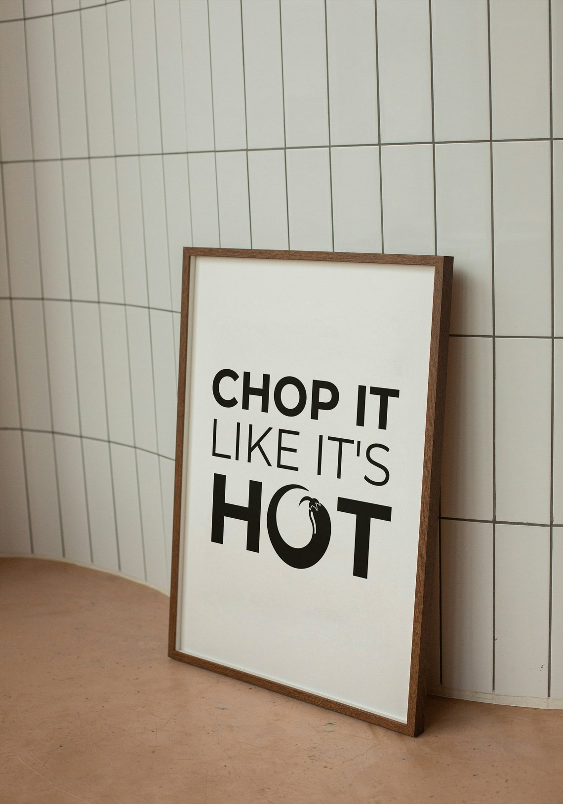 Chop It Like Its Hot Kitchen Quote Minimalist Black White Poster