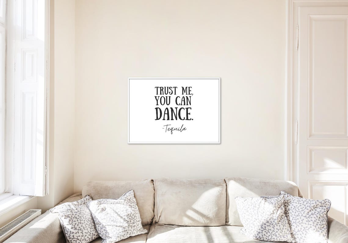 Trust Me You Can Dance Tequila Funny Quote Bar Party Gift Poster - Image 3
