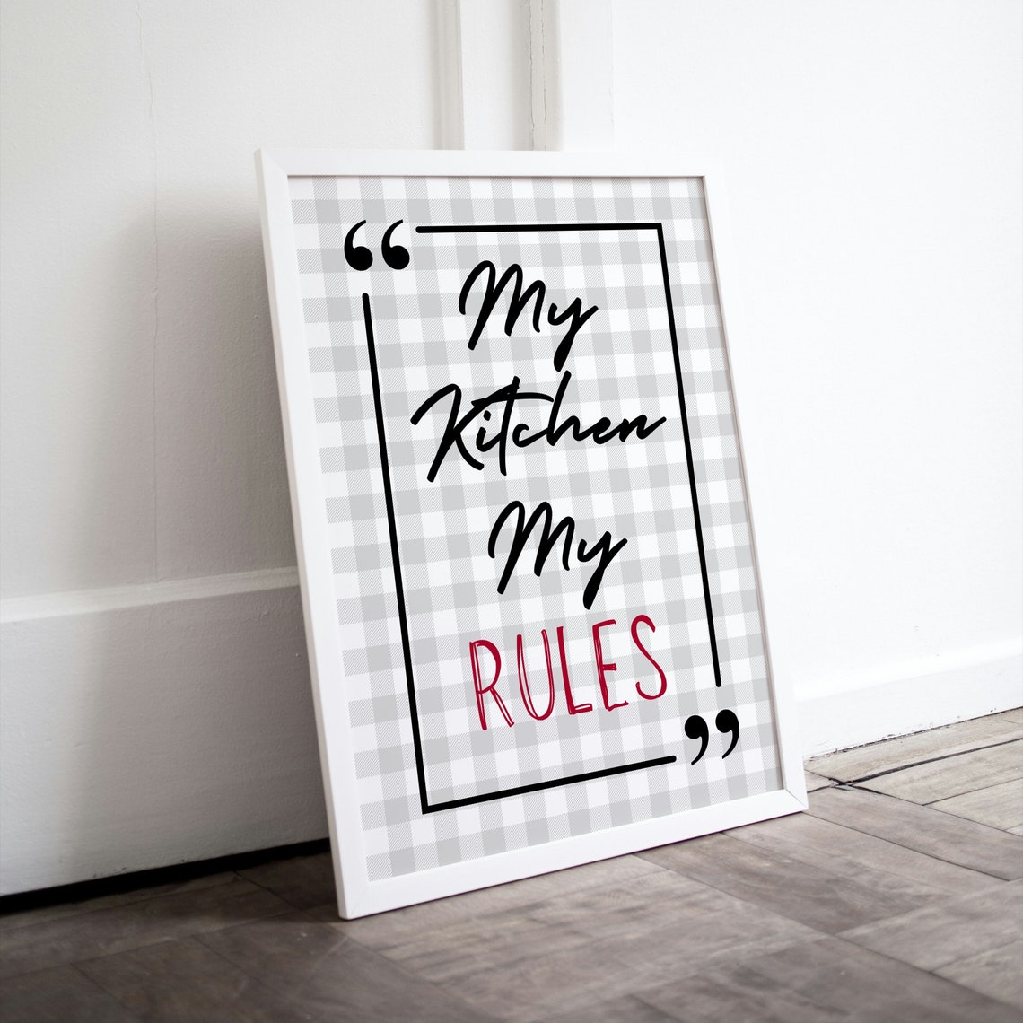 My Kitchen My Rules Gingham Farmhouse Kitchen Quote Wall Poster