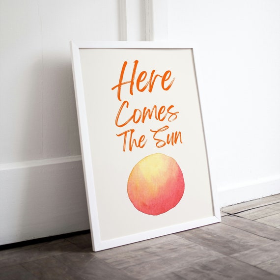 Here Comes the Sun Orange Script Watercolor Sunrise Wall Poster