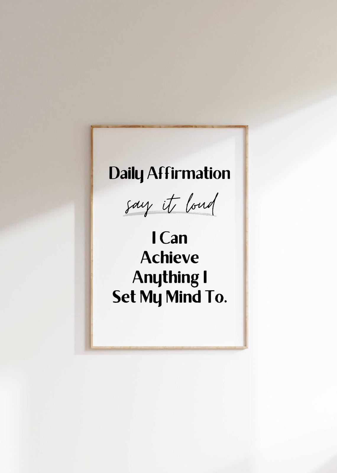 I Can Achieve Anything Daily Affirmation Quote Say It Loud Poster