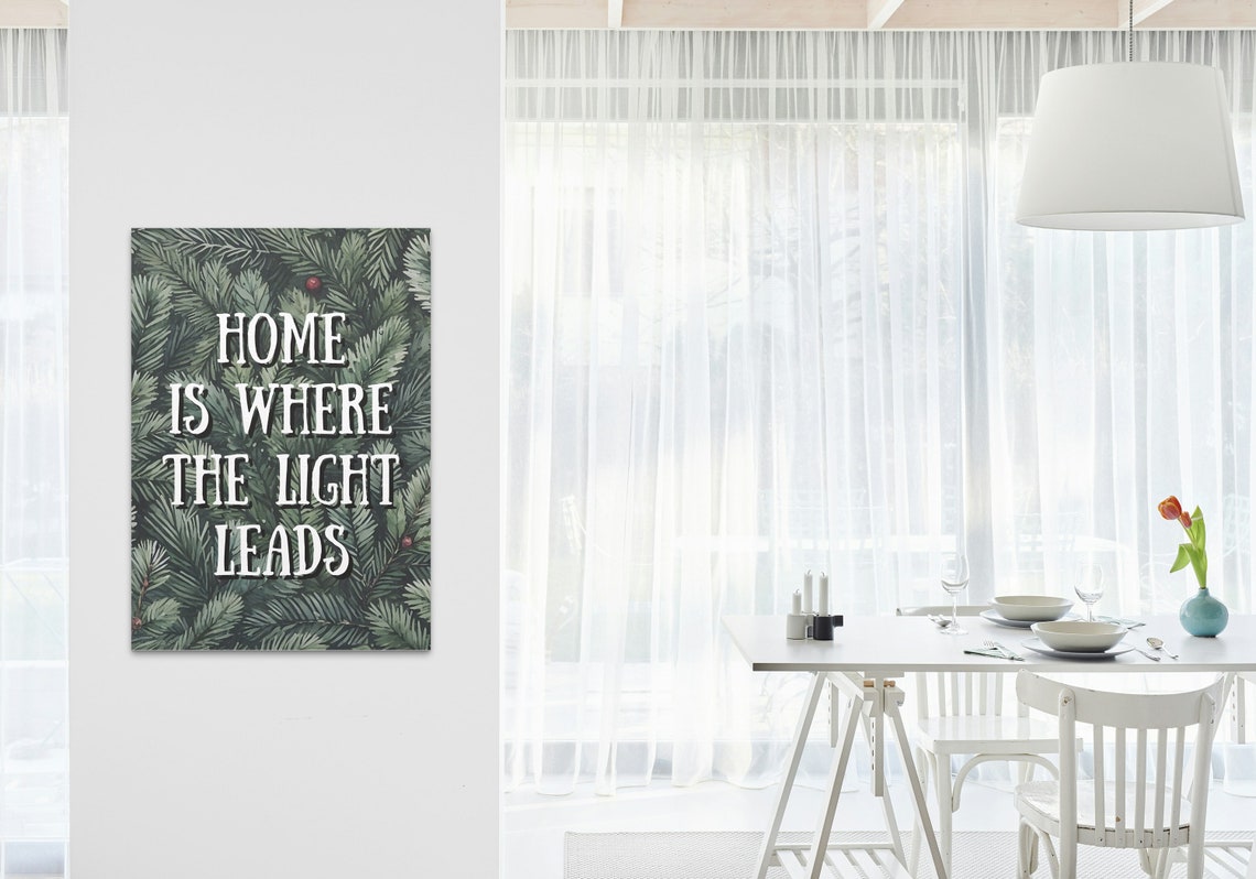 Home Is Where The Light Leads Pine Branch Christmas Quote Poster - Image 3